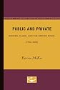 Public and Private: Gender, Class, and the British Novel (1764-1878