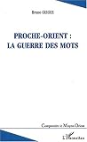 Proche-Orient : la guerre des mots
