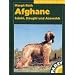 Afghane, Saluki, Sloughi und Azawakh: Praktische Ratschl�ge f�r Haltung, Pflege und Erziehung
