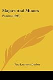 Majors And Minors: Poems (1895)