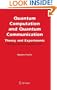 Quantum Computation and Quantum Communication:: Theory and Experiments