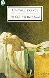 The Gods Will Have Blood (Twentieth Century Classics)