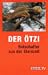 Ötzi, Botschafter aus der Steinzeit - Spiegel TV