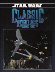 Classic Adventures, Volume 5 (Star Wars RPG)