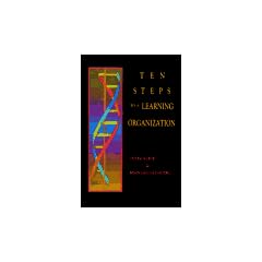 Ten Steps to a Learning Organization