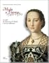 Moda a Firenze 1540-1580: Lo stile di Eleonora di Toledo e la sua influenza (English and Italian Edition)