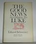 The Good News According to Luke