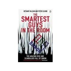 The Smartest Guys in the Room: The Amazing Rise and Scandalous Fall of Enron