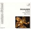 Delalande - Te Deum / Les Arts Florissants, Christie (coll. musique d'abord)