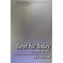 Tarot for Today: The Power of Cards (Alternatives Series: Life Options for Today)