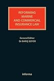 Reforming marine and commercial insurance law