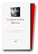Cardinal de Retz : Oeuvres : La Conjuration du comte Jean-Louis de Fiesque (1665) - Pamphlets - M�moires - Appendices