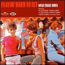 Various Artists - Playin ´ Hard to Get: West Coast Girls ( Audio CD ) - B0000009J8