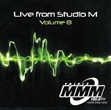 Live From Studio M Volume 8-Triple MMM 105.5FM