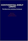 Continental Shelf Limits: The Scientific and Legal Interface