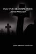 Dead Worlds: Undead Stories (a Zombie Anthology)