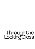 Through the Looking Glass