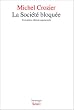La soci�t� bloqu�e