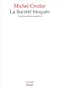 La societe bloquee (Sociologie / Seuil) (French Edition)