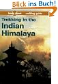 Trekking in the Indian Himalaya (Lonely Planet Trekking in the Indian Himalaya)