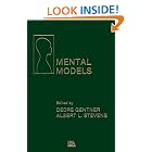 Click here to buy Mental Models (Cognitive Science Series) by  Dedre Gentner and Albert Stevens.