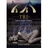 TRI. Capitolo secondo: Il legamedi Lorena Laurenti