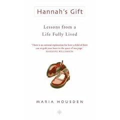 Hannah's Gift: Lessons from a Life Fully Lived