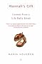 Hannah's Gift: Lessons from a life fully lived