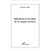 Initiation a l'�criture de la langue berbere