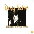 The Return of Wayne Douglas by Doug Sahm