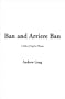 Ban and Arriere Ban (A Rally of Fugitive Rhymes)