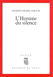 L'homme du silence