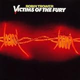 Victims Of the Furty / Robin Trower