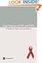 Legal Aspects of HIV and AIDS: A Guide for Policy and Law Reform (Law, Justice, and Development Series) (Law, Justice, and Development Series Law, Justice, and Devel)
