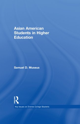 Asian American Students in Higher Education (Key Issues on Diverse College Students)