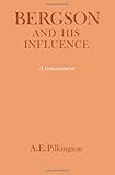 Bergson and his influence : a reassessment