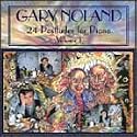 Gary Noland - 24 Postludes for Piano, Vol. 1