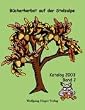 B�cherherbst auf der Stolzalpe. Katalog 2003. Band 2. 16. bis 18. Oktober 2003