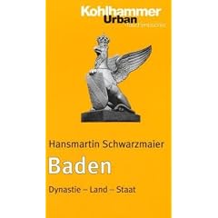 Baden: Dynastie - Land - Staat