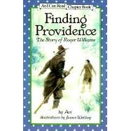 Finding Providence: The Story of Roger Williams (I Can Read Chapter Books)