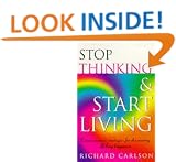 Stop Thinking, Start Living: Discover Lifelong Happiness