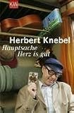 Hauptsache Herz is gut - Herbert Knebel