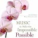 Search : Music To Make The Impossible Possible (Jazz that inspired Bill Strickland)