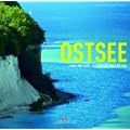 Ostsee - Land und Leute, wie man sie noch nie sah