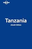 Lonely Planet Tanzania (Country Guide) (Country Travel Guide)