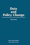 Data and Policy Change: The Fragility of Data in the Policy Context David Dery