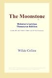 The Moonstone (Webster's Latvian Thesaurus Edition)