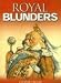 Royal Blunders