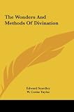 The Wonders And Methods Of Divination