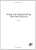 Using and Understanding Java Data Objects